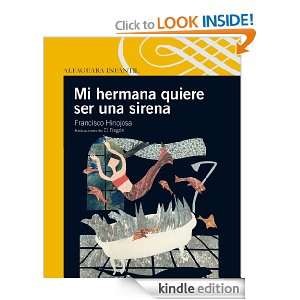 Mi hermana quiere ser una sirena (Alfaguara Infantil) (Spanish Edition 