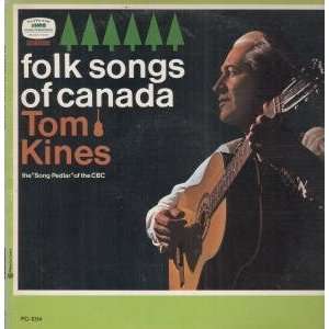   FOLK SONGS OF CANADA LP (VINYL) CANADIAN RCA VICTOR TOM KINES Music