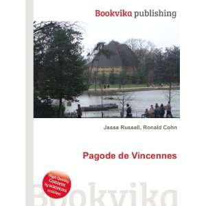  Pagode de Vincennes Ronald Cohn Jesse Russell Books