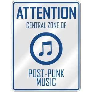  ATTENTION  CENTRAL ZONE OF POST PUNK  PARKING SIGN MUSIC 