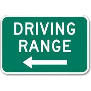  Driving Range (left arrow) Aluminum Sign, 18 x 12 
