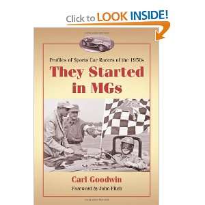  They Started in MGs Profiles of Sports Car Racers of the 