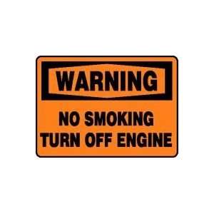  WARNING NO SMOKING TURN OFF ENGINE 10 x 14 Adhesive 
