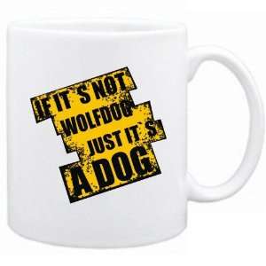  New  If Its Not Wolfdog  Just Its A Dog  Mug Dog 