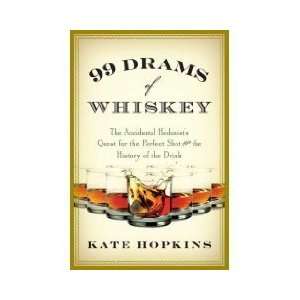  by Kate Hopkins 99 Drams of Whiskey  N/A  Books
