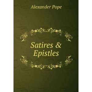  Satires & Epistles Alexander Pope Books