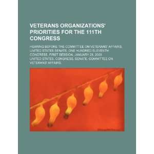  Veterans organizations priorities for the 111th Congress 