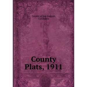  County Plats, 1911 California County of San Joaquin 