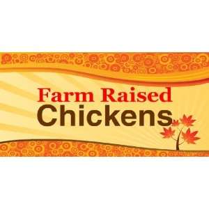  3x6 Vinyl Banner   Farm Raised Chickens 