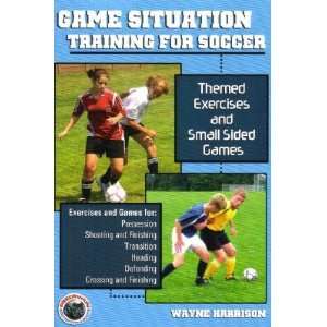  Game Situation Training for Soccer Themed Exercises and Small 