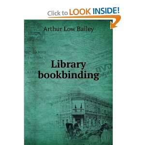Library bookbinding Arthur Low Bailey  Books