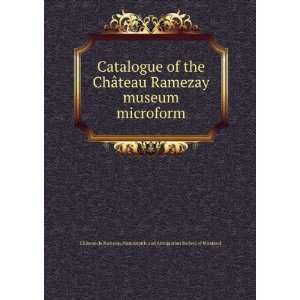  Catalogue of the ChÃ¢teau Ramezay museum microform 