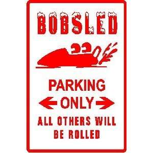  BOBSLED PARKING sign * street sport olympic