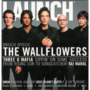  Launch No. 46 Wallflowers, Three 6 Mafia, Taj Mahal, Amen 