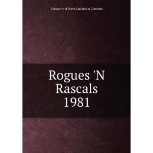  Rogues N Rascals. 1981 University of North Carolina at 