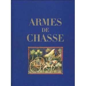  armes de chasse Duc De Brissac Books