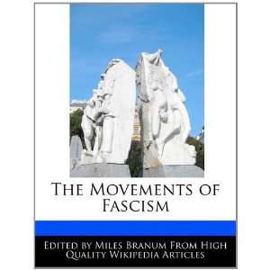    The Movements of Fascism (9781171069003) Miles Branum Books