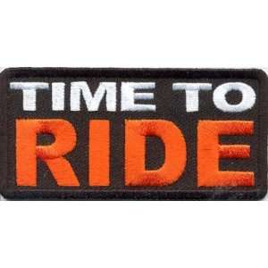  TIME TO RIDE Funny Hilarious Fun NEW Biker Vest Patch 