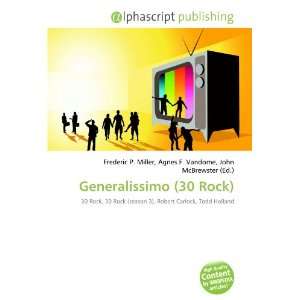  Generalissimo (30 Rock) (9786132779786) Books