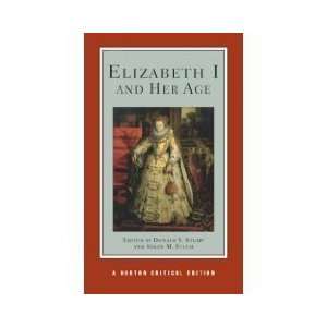  Elizabeth I and Her Age (Norton Critical Editions 