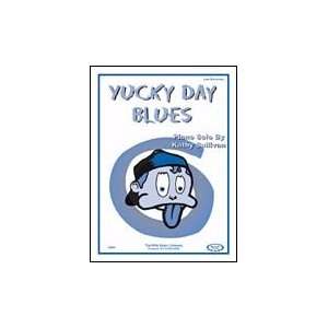  Yucky Day Blues Kathy Sullivan Later Elementary Level 