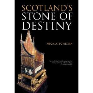  Scotlands Stone of Destiny Myth, History and Nationhood 