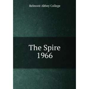  The Spire. 1966 Belmont Abbey College Books