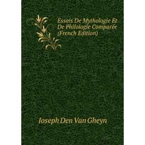  Essais De Mythologie Et De Philologie ComparÃ©e (French 