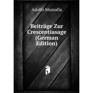   (German Edition) Adolfo Mussafia 9785877267527  Books