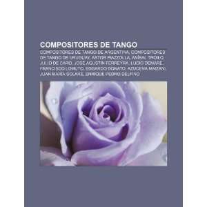  Compositores de tango Compositores de tango de Argentina 