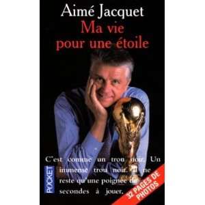    Ma vie pour une étoile (9782266099998) Jacquet Aimé Books