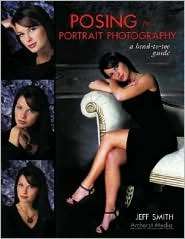 Posing for Portrait Photography A Head to Toe Guide, (1584281340 