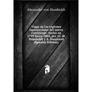   Bonpland (Spanish Edition) Alexander von Humboldt Books