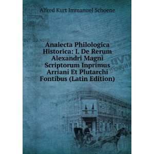   Fontibus (Latin Edition) Alfred Kurt Immanuel Schoene Books