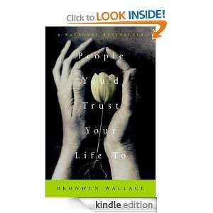 People Youd Trust Your Life To Bronwen Wallace  Kindle 