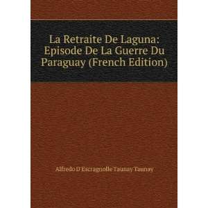   Paraguay (French Edition) Alfredo DEscragnolle Taunay Taunay Books
