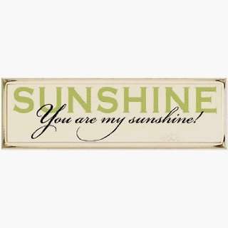  You are my sunshine Wooden Sign