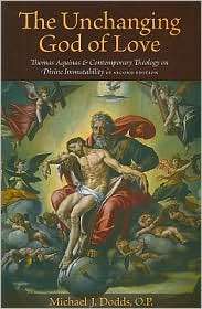 Unchanging God of Love Thomas Aquinas and Contemporary Theology on 