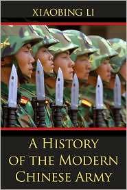 History of the Modern Chinese Army, (0813192404), Xiaobing Li 
