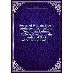  Report of William Brown, professor of agriculture, Ontario 