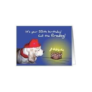 55th Birthday Call the firedog Card Toys & Games