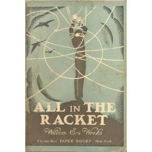   Racket William E. Weeks, Edwin Seaver, Arthur Garfield Hays Books