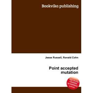  Point accepted mutation Ronald Cohn Jesse Russell Books