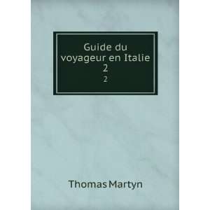  Guide du voyageur en Italie. 2 Thomas Martyn Books