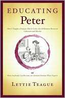   Educating Peter How Anybody Can Become an (Almost 