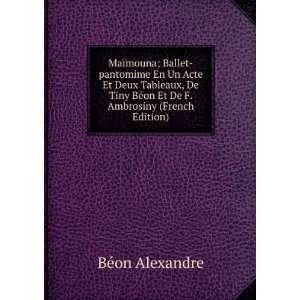   BÃ©on Et De F. Ambrosiny (French Edition) BÃ©on Alexandre Books