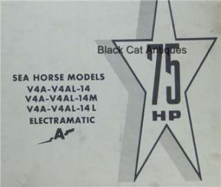   Catalog 75HP Sea Horse V4A V4AL 14 14M 14L Electramatic Used  