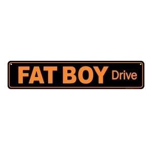 FAT BOY Drive Street Sign