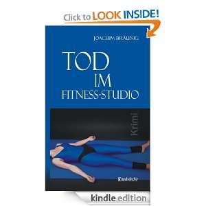 Tod im Fitness Studio (German Edition) Joachim Bräunig  