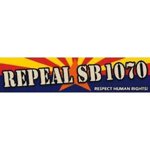  Repeal SB 1070   Bumper Sticker 